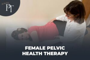 Female Pelvic Health Therapy