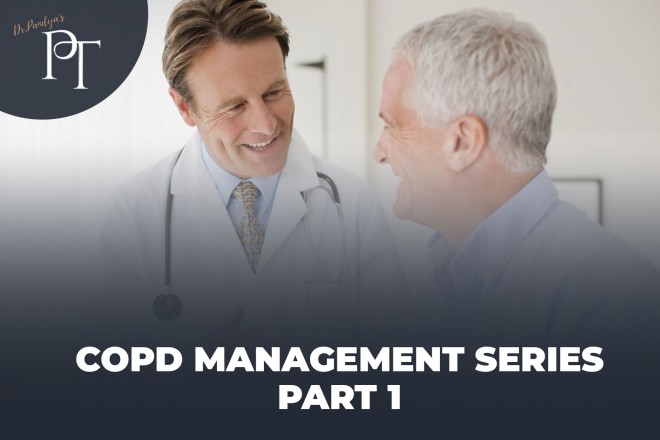 COPD Management Series Part 1: Promote Living Well Strategies in the COPD Population